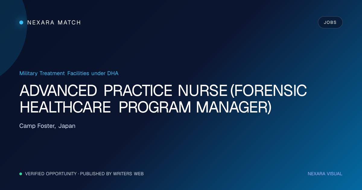 ADVANCED PRACTICE NURSE (FORENSIC HEALTHCARE PROGRAM MANAGER) NEXARA Match opportunity visual