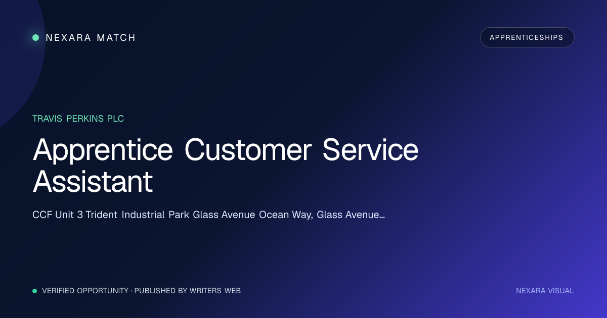 Apprentice Customer Service Assistant NEXARA Match opportunity visual