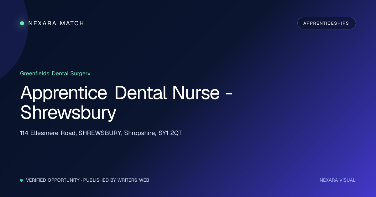 Apprentice Dental Nurse - Shrewsbury NEXARA Match opportunity visual