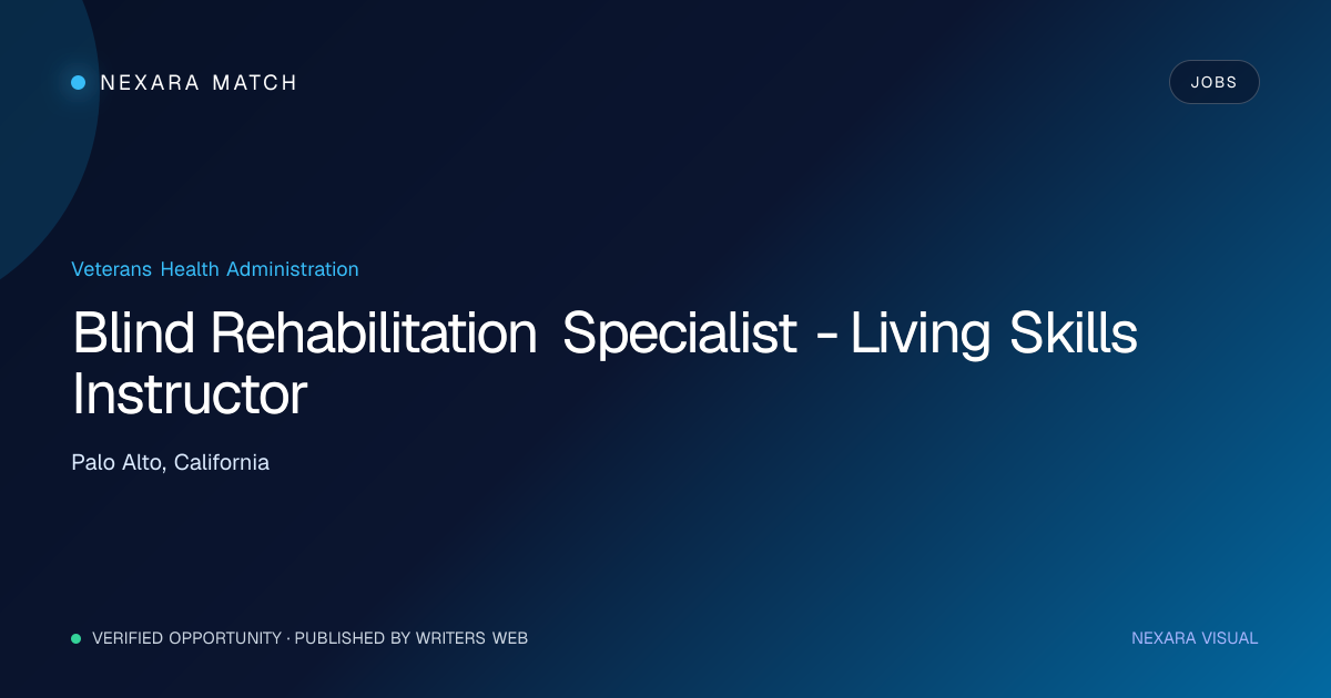 Blind Rehabilitation Specialist - Living Skills Instructor NEXARA Match opportunity visual