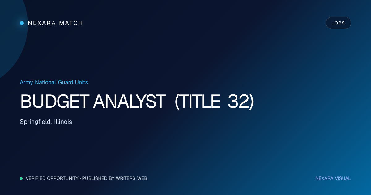 BUDGET ANALYST (TITLE 32) NEXARA Match opportunity visual