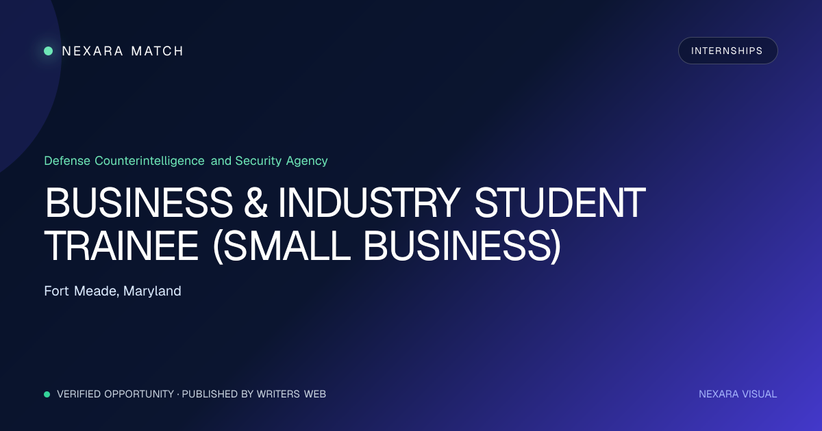 BUSINESS & INDUSTRY STUDENT TRAINEE (SMALL BUSINESS) NEXARA Match opportunity visual