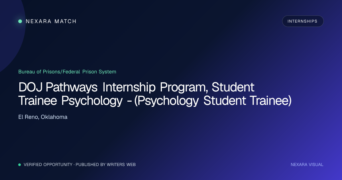 DOJ Pathways Internship Program, Student Trainee Psychology - (Psychology Student Trainee) NEXARA Match opportunity visual