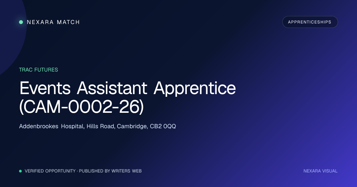 Events Assistant Apprentice (CAM-0002-26) NEXARA Match opportunity visual