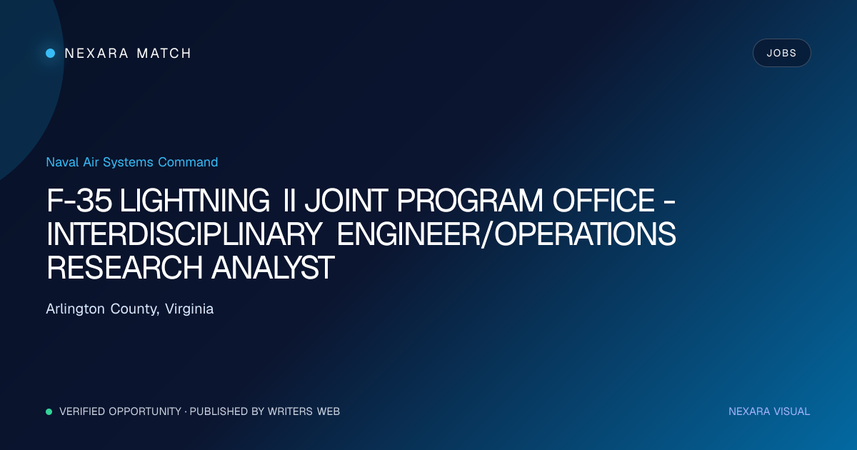 F-35 LIGHTNING II JOINT PROGRAM OFFICE - INTERDISCIPLINARY ENGINEER/OPERATIONS RESEARCH ANALYST NEXARA Match opportunity visual