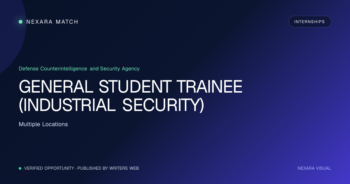 GENERAL STUDENT TRAINEE (INDUSTRIAL SECURITY) NEXARA Match opportunity visual