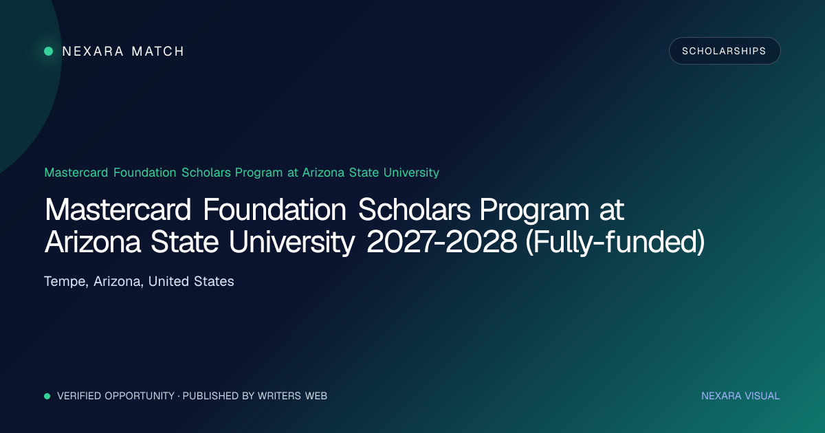 Mastercard Foundation Scholars Program at Arizona State University 2027-2028 (Fully-funded) NEXARA Match opportunity visual