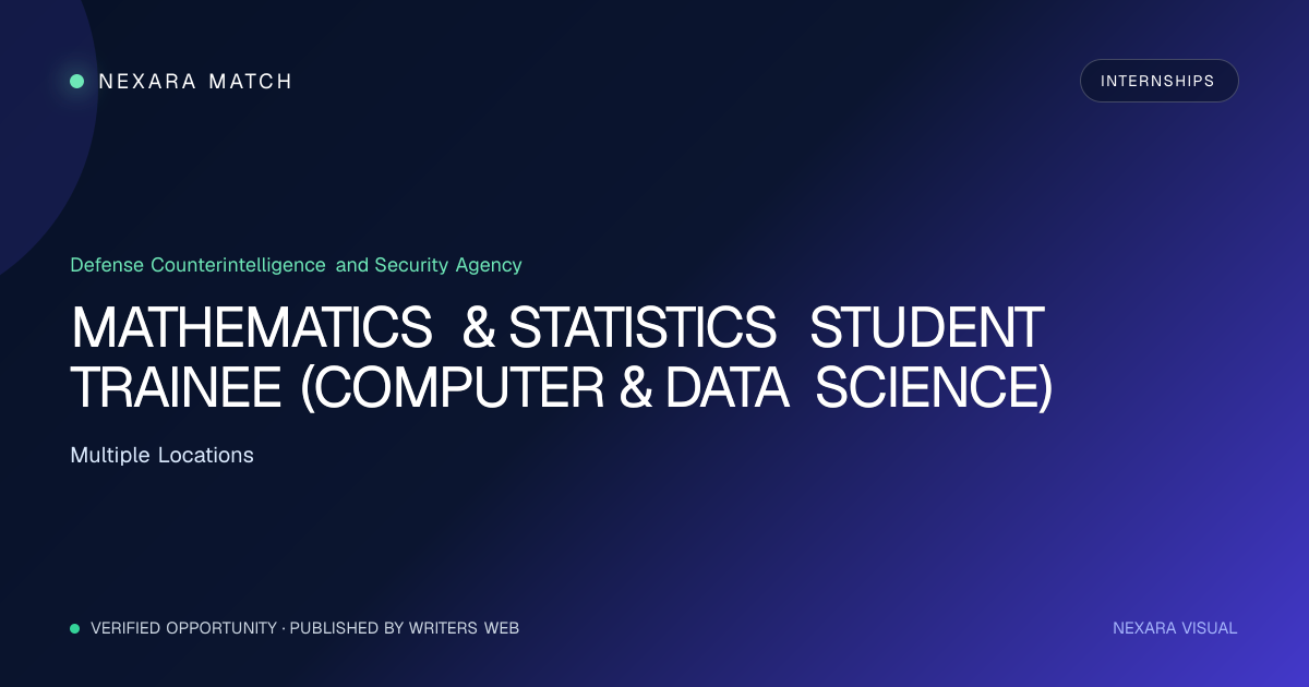 MATHEMATICS & STATISTICS STUDENT TRAINEE (COMPUTER & DATA SCIENCE) NEXARA Match opportunity visual
