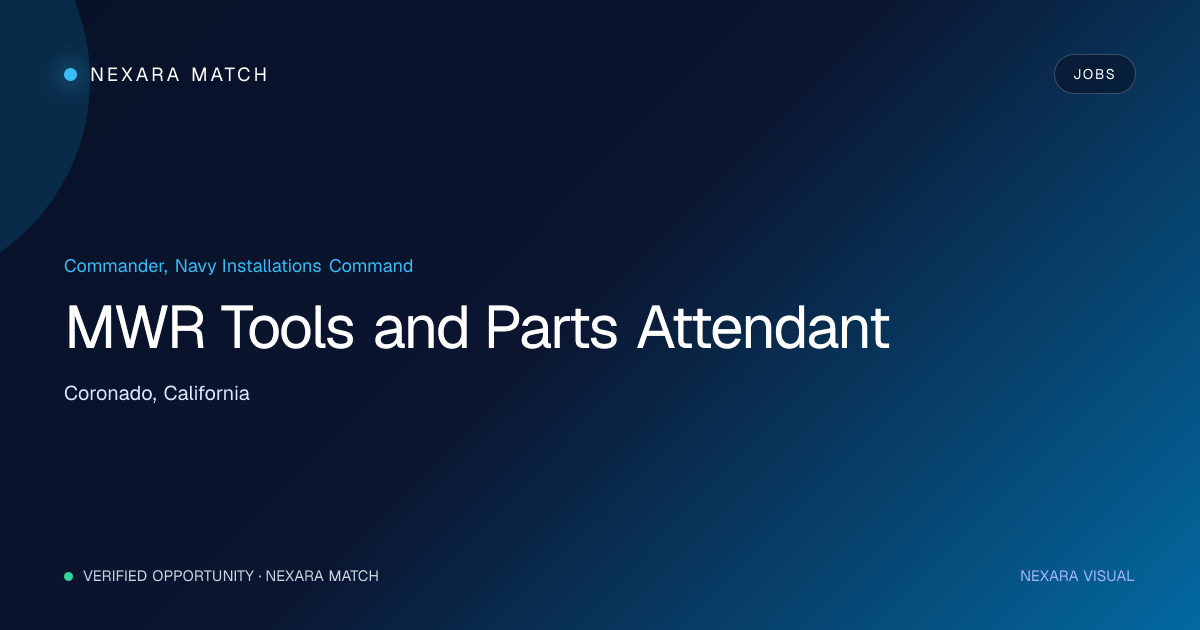 MWR Tools and Parts Attendant NEXARA Match opportunity visual