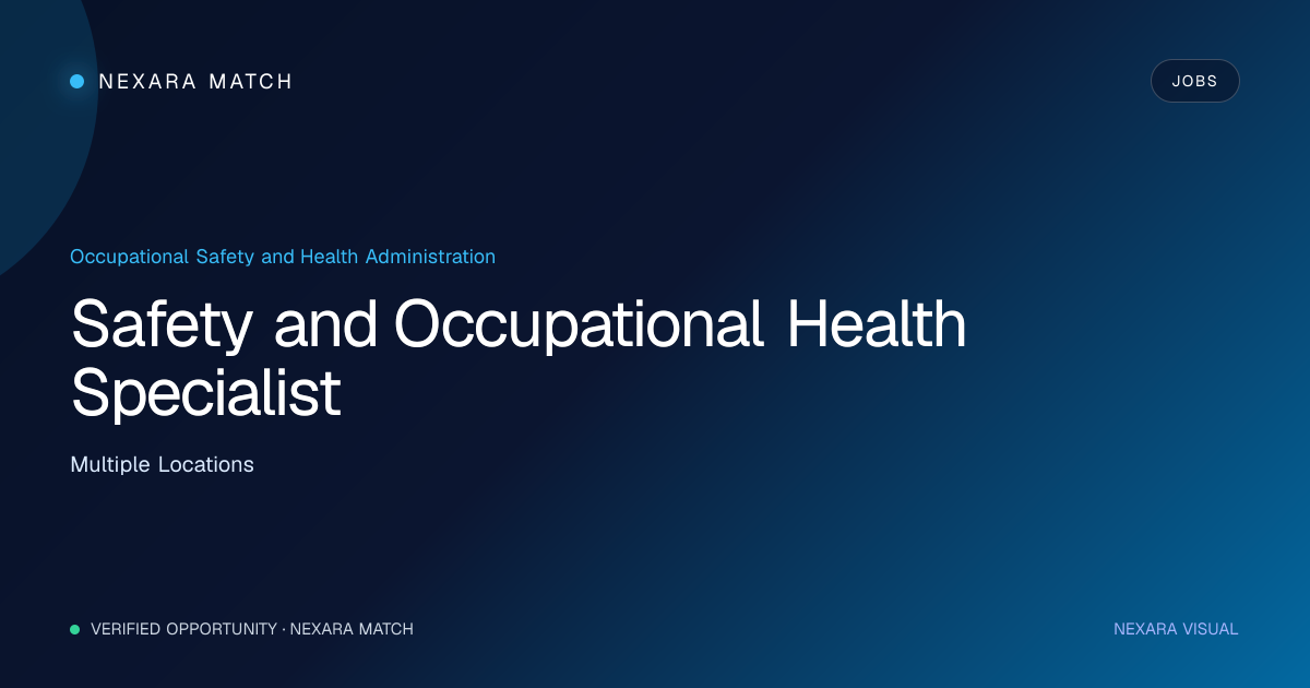 Safety and Occupational Health Specialist NEXARA Match opportunity visual