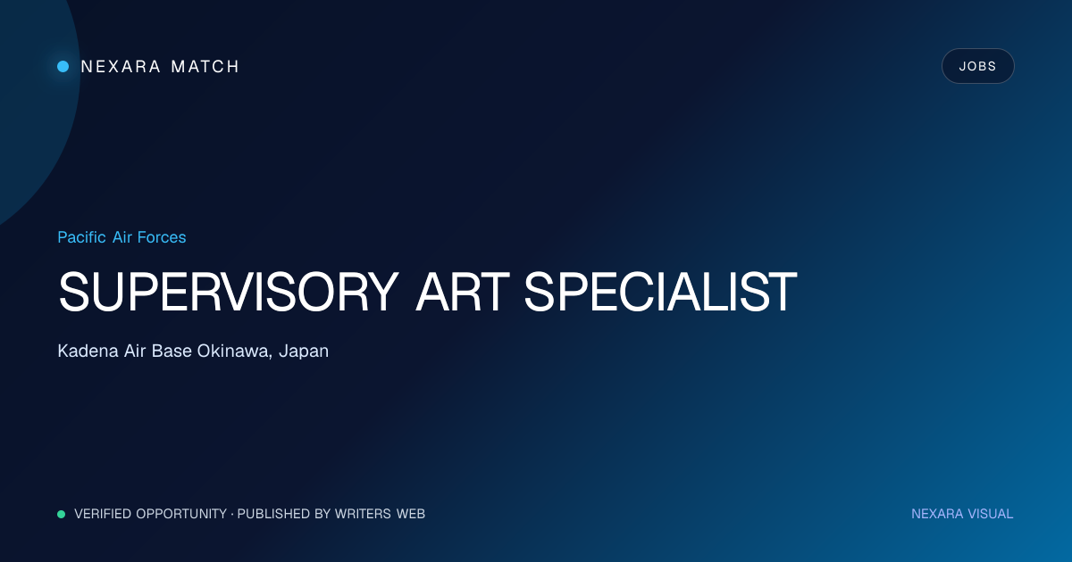 SUPERVISORY ART SPECIALIST NEXARA Match opportunity visual