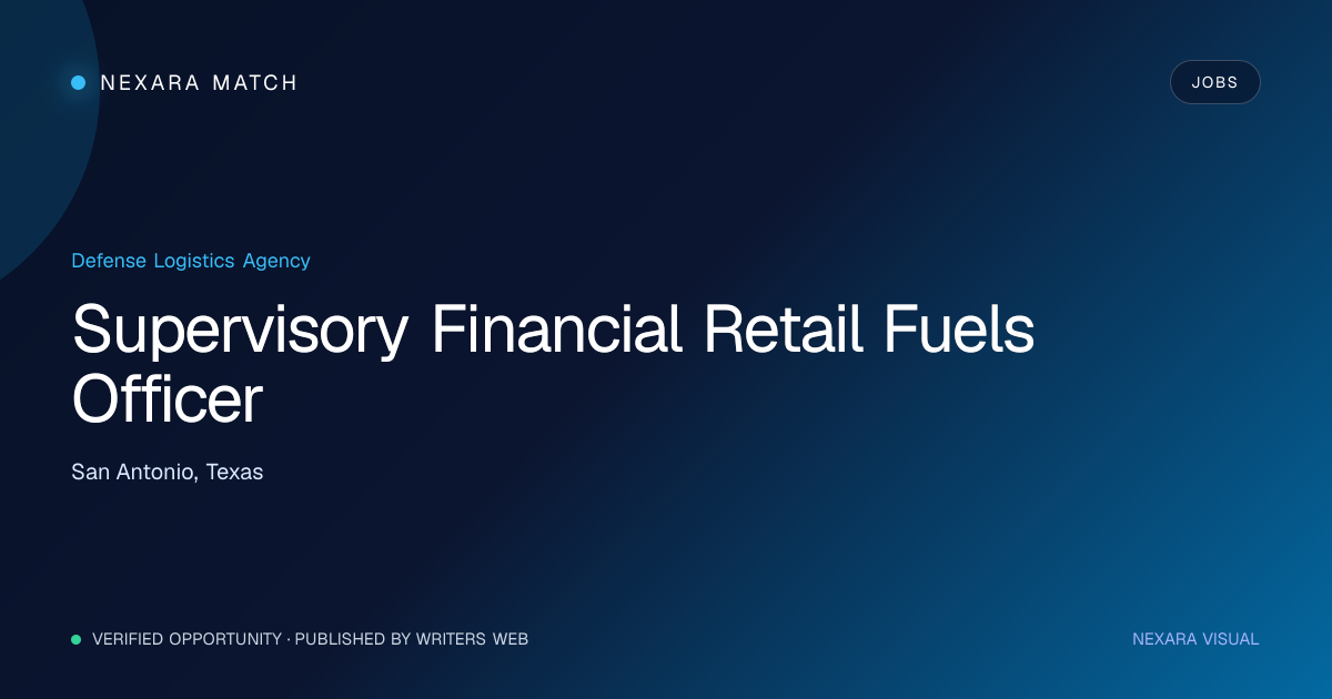 Supervisory Financial Retail Fuels Officer NEXARA Match opportunity visual