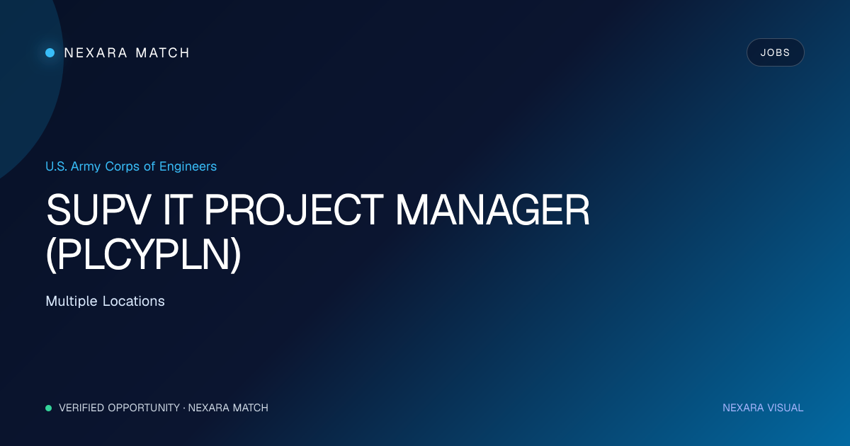 SUPV IT PROJECT MANAGER (PLCYPLN) NEXARA Match opportunity visual
